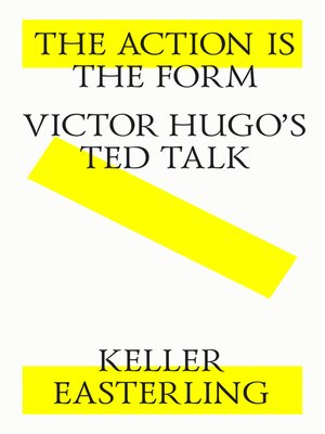 cover image of The action is the form. Victor's Hugo's TED talk.